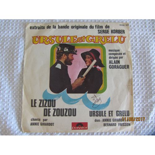 Ursule Et Grelu - Le Zizou De Zouzou: Extraits De La Bande Originale Du Film Avec Annie Girardot Et Bernard Fresson Chant Par Eux - Alain Goraguer - Annie Girardot - Bernard Fresson.