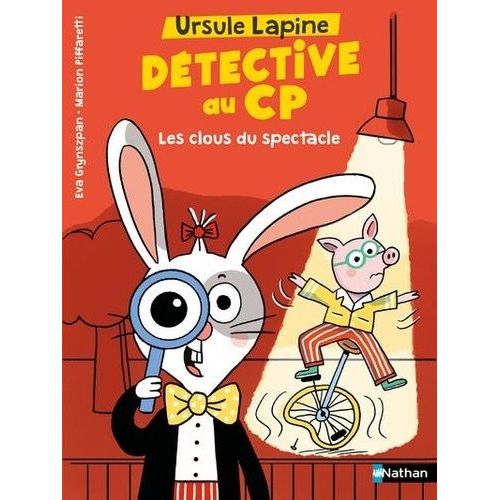 Ursule Lapine, Dtective Au Cp - Les Clous Du Spectacle    Format Poche 