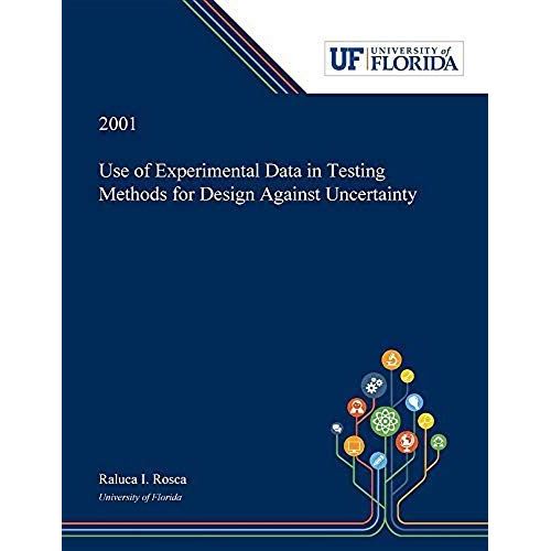 Use Of Experimental Data In Testing Methods For Design Against Uncertainty    Format Broch 