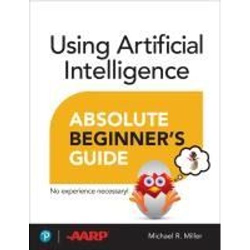 Using Artificial Intelligence Absolute Beginner's Guide    Format Broch 