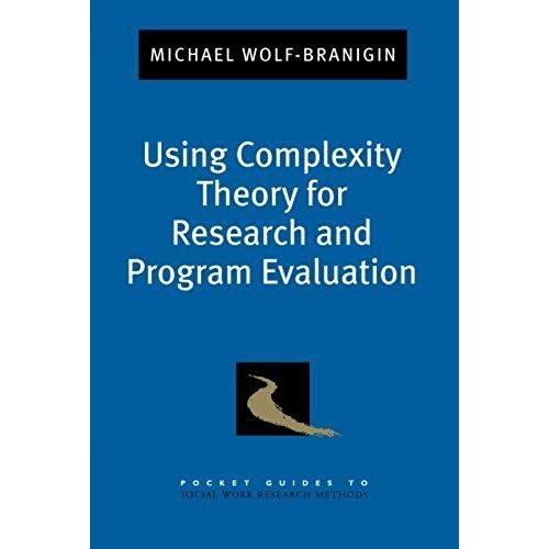 Using Complexity Theory For Research And Program Evaluation    Format Broch 