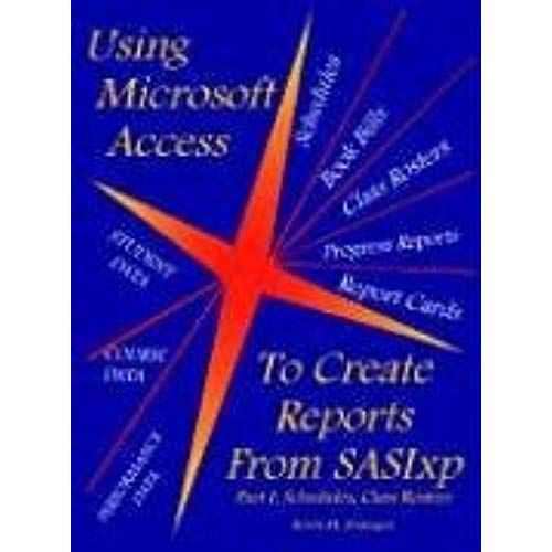 Using Microsoft Access To Create Reports From Sasixp    Format Broch 