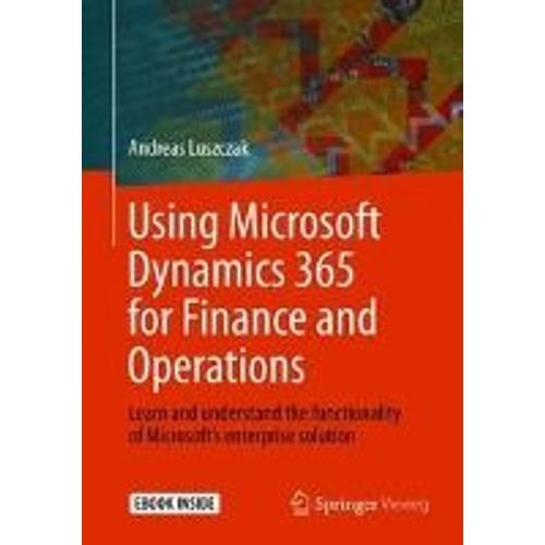 Using Microsoft Dynamics 365 For Finance And Operations   de Andreas Luszczak  Format Broch 