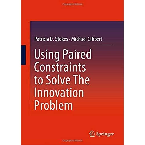 Using Paired Constraints To Solve The Innovation Problem    Format Reli 