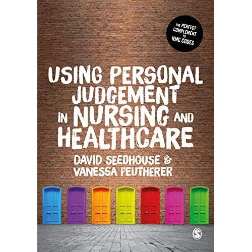 Using Personal Judgement In Nursing And Healthcare    Format Reli 