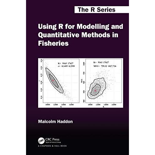 Using R For Modelling And Quantitative Methods In Fisheries   de Malcolm Haddon  Format Reli 