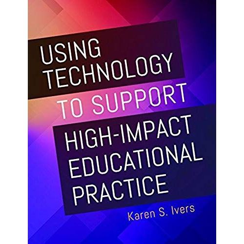 Using Technology To Support High-Impact Educational Practice    Format Broch 