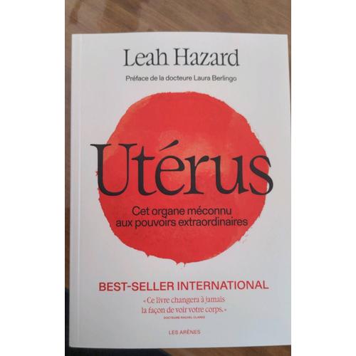 Utrus - Cet Organe Mconnu Aux Pouvoirs Extraordinaires   de Hazard Leah  Format Beau livre 
