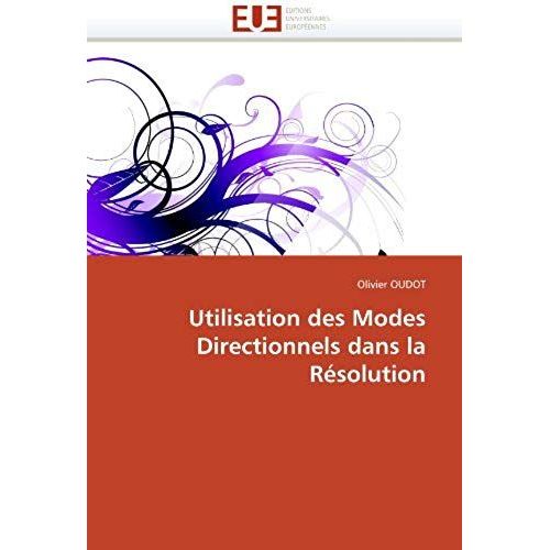 Utilisation Des Modes Directionnels Dans La Resolution   de Olivier Oudot  Format Broch 