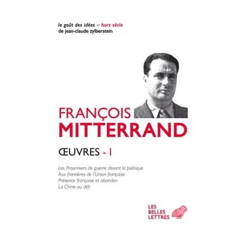 Uvres I   de Franois Mitterrand