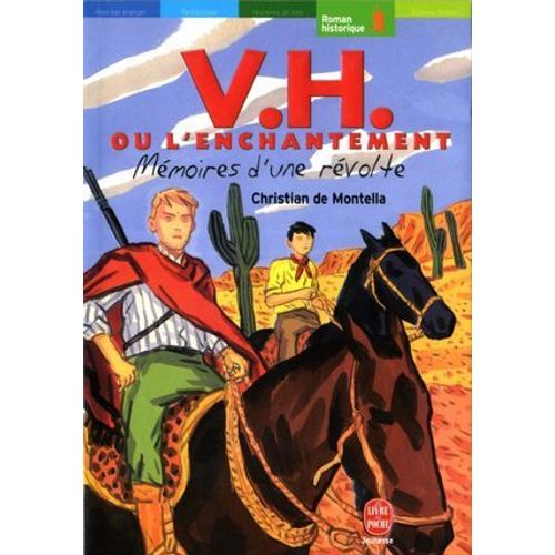 V.H.Ou L'enchantement -Mmoires D'une Rvolte  