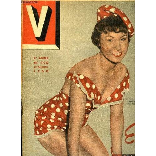 V Magazine N 320 - Trois Ans De Travail, 120 Millions De Francs, 250 Ouvriers Donnent Naissance A Une Nouvelle Eve Et Ses 60 Petites Filles, Les Courtisanes Du Maghreb Portent Leur Dot En Diadme(...)   de COLLECTIF 