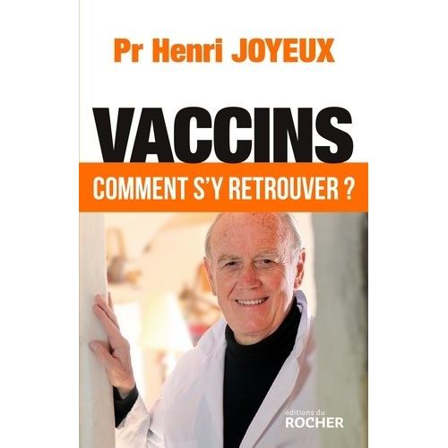 Vaccins - Comment S'y Retrouver    Format Beau livre 
