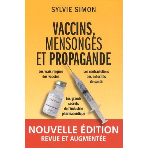 Vaccins, Mensonges Et Propagande   de sylvie simon  Format Broch 