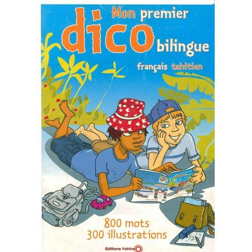 Mon 1er Dico Bilingue Franais/Tahitien de Vahine Tahiti Editions