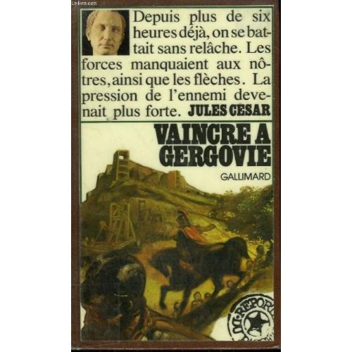 Vaincre A Gergovie. Collection : Reporters Du Passe.   de jules csar  Format Poche 