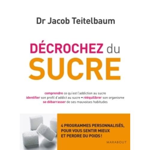 Dcrochez Du Sucre   de Teitelbaum Jacob  Format Beau livre 
