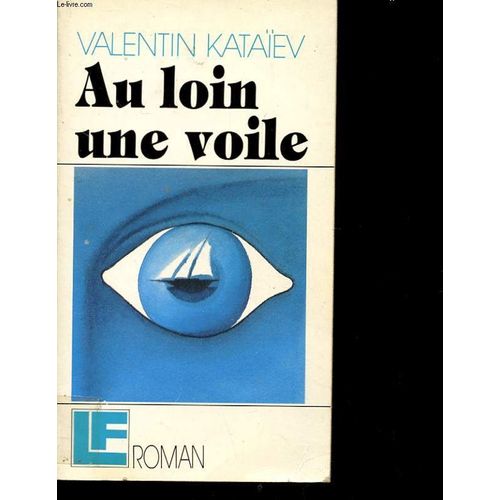 Au Loin Une Voile   de Valentin Kataev  Format Broch 