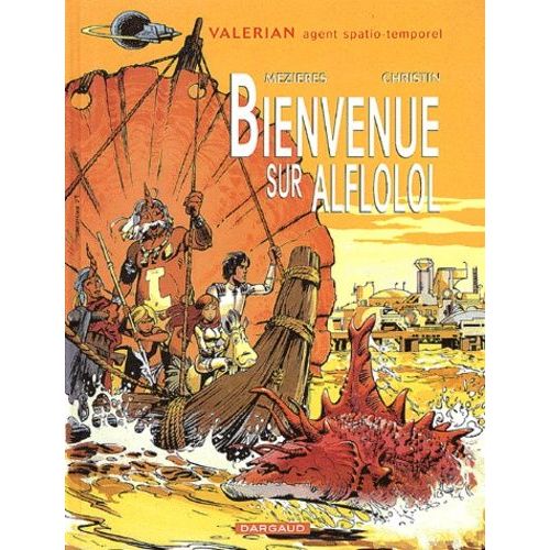 Valrian, Agent Spatio-Temporel - Tome 4 - Bienvenue Sur Alflolol    Format Album 