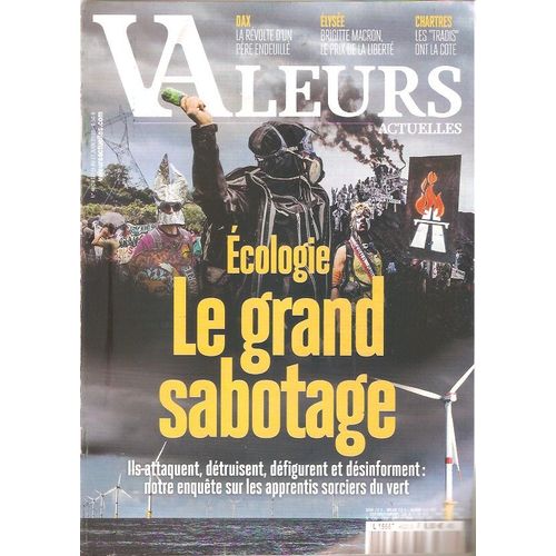 Valeurs Actuelles 4620 Ecologie Le Grand Sabotage