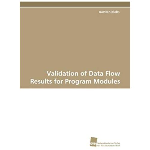 Validation Of Data Flow Results For Program Modules    Format Broch 