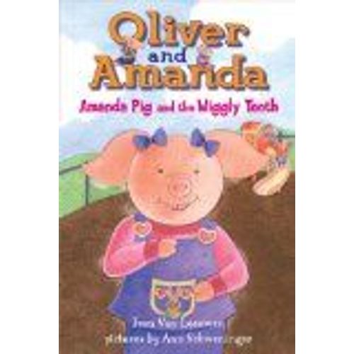 Amanda Pig And The Wiggly Tooth    Format Broch 