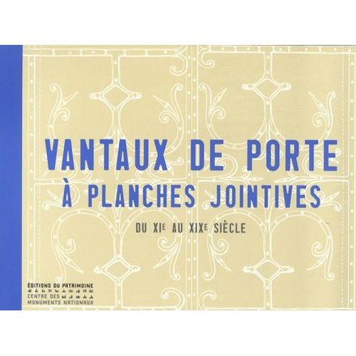 Vantaux De Porte  Planches Jointives - Du Xie Au Xixe Sicle   de Touz Rachel  Format Beau livre 