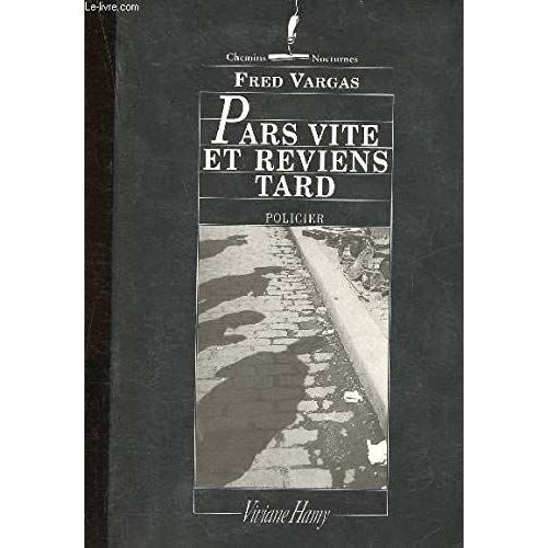 Pars_Vite_Et_Reviens_Tard   de Vargas Fred 