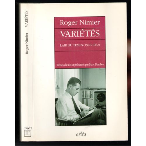 Varits. L'air Du Temps (1945-1962), Par Roger Nimier. Textes Choisis Et Prsents Par Marc Dambre   de Nimier  Format Broch 