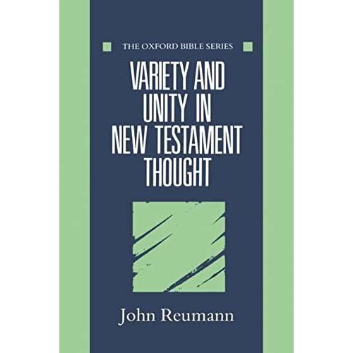 Variety And Unity In New Testament Thought   de Reumann  Format Reli 