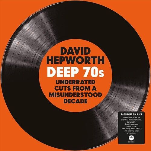 Various Artists - David Hepworth's Deep 70s: Underrated Cuts From A Misunderstoo - Various Artists