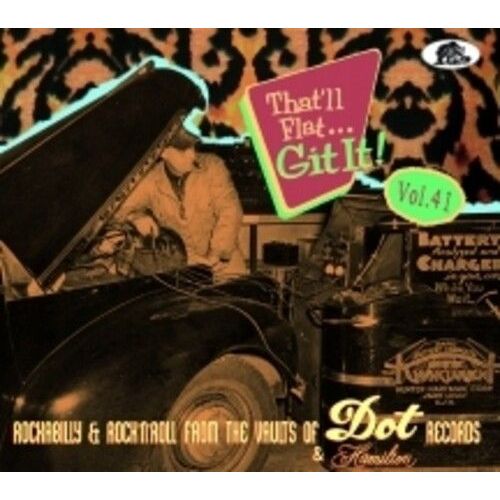 Various Artists - That'll Flat Git It! Vol. 41: Rockabilly & Rock 'n' Roll From The Vaults Of Dot & Hamilton (Various Artists) [Compact Discs] - Various Artists