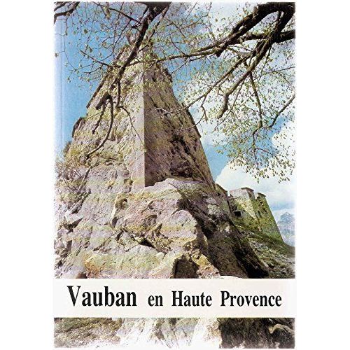 Vauban En Haute Provence - Annales De Haute Provence N296 - 2me Semestre 1983   de Collectif  Format Broch 