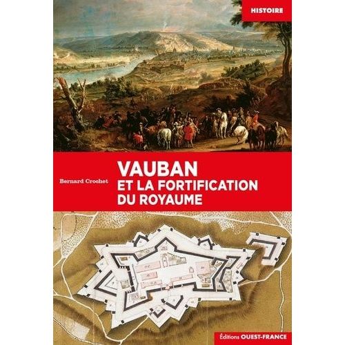 Vauban Et La Fortification Du Royaume    Format Beau livre 