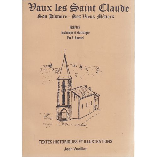 Vaux les Saint Claude son histoire ses vieux métiers Rakuten