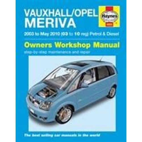 Vauxhall/Opel Meriva Petrol & Diesel (03 - May 10) Haynes Repair Manual    Format Broch 