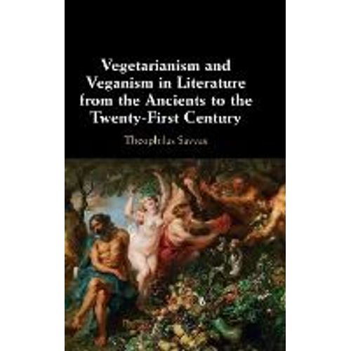Vegetarianism And Veganism In Literature From The Ancients To The Twenty-First Century    Format Reli 