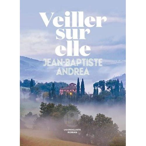 Veiller Sur Elle - Prix Goncourt 2023   de Andrea Jean-Baptiste  Format Beau livre 