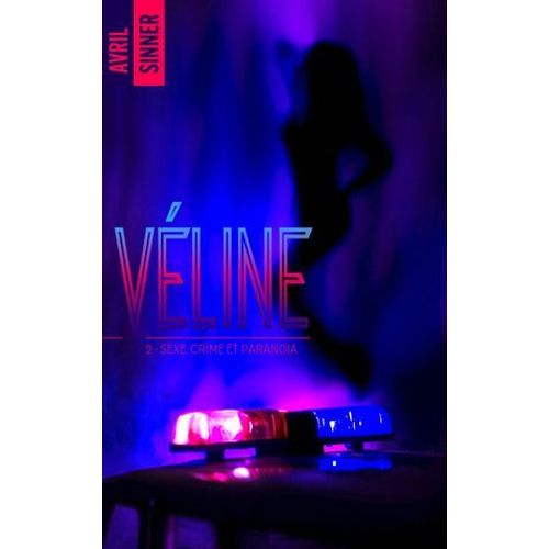 Vline - Tome 2 - Sexe, Crime & Paranoa  