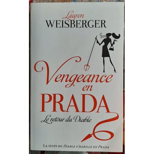 Vengeance En Prada . Le Retour Du Diable   de Lauren Weisberger 