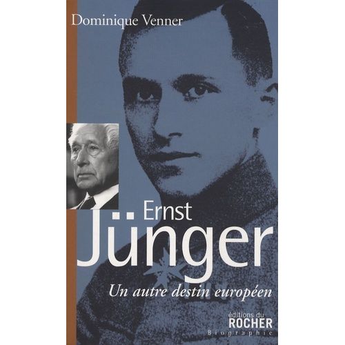 Ernst Jnger - Un Autre Destin Europen    Format Broch 