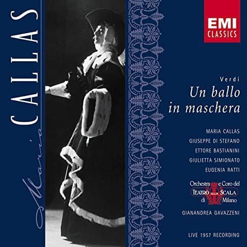Verdi: Un Ballo In Maschera (Complete Opera Live 1957) With Maria Callas, Giuseppe Di Stefano, Gianandrea Gavazzeni, Orchestra & Chorus Of La Scala, Milan - Unknown