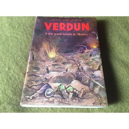 VERDUN LA PLUS GRANDE BATAILLE DE L'HISTOIRE ( exemplaire originale sur papier stella avec un
