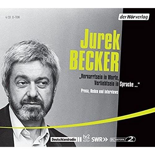 Vernarrtsein In Worte, Verliebtsein In Sprache .: Prosa, Reden Und Interviews   de jurek becker  Format Broch 