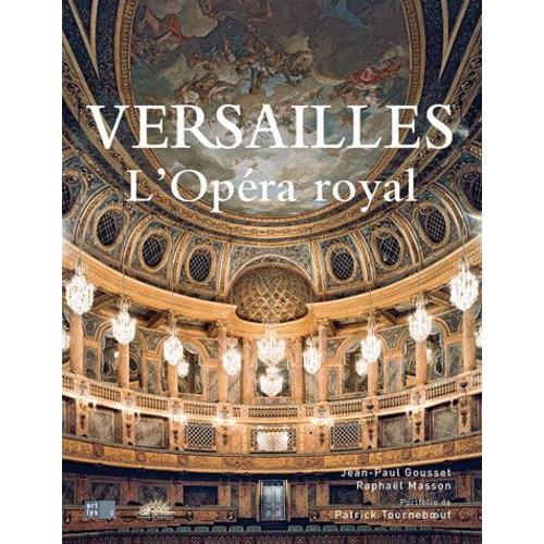 Versailles, L'opra Royal   de Gousset Jean-Paul  Format Beau livre 