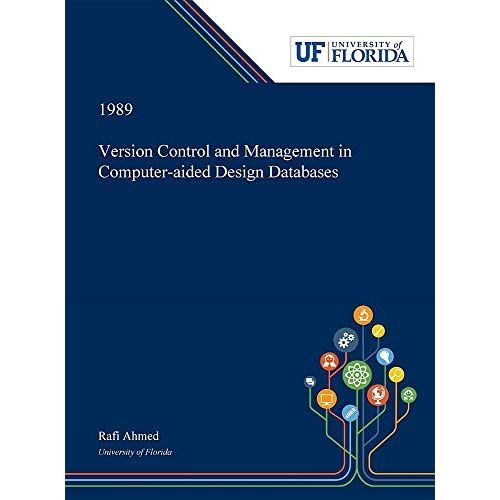 Version Control And Management In Computer-Aided Design Databases    Format Reli 