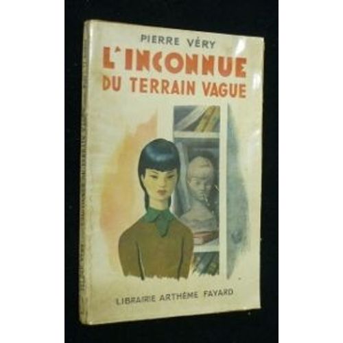 L'inconnue Du Terrain Vague de Pierre Vry