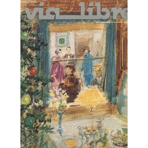 Via Libre, N 263, Ao Xxii, Dic. 1985 (Sumario: Los Clidos Tonos De Un Ilustrador Prestigioso. Julin Grau Santos, Sugieren En Esta Portada De Cembrina El Calor Interior De La Navidad. El ...   de COLLECTIF  Format Broch 