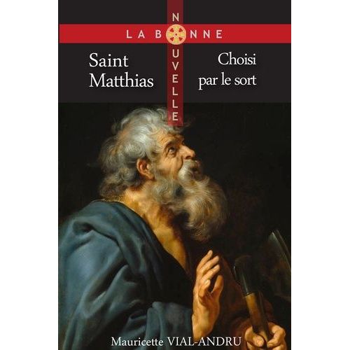 Saint Matthias - Choisi Par Le Sort    Format Poche 