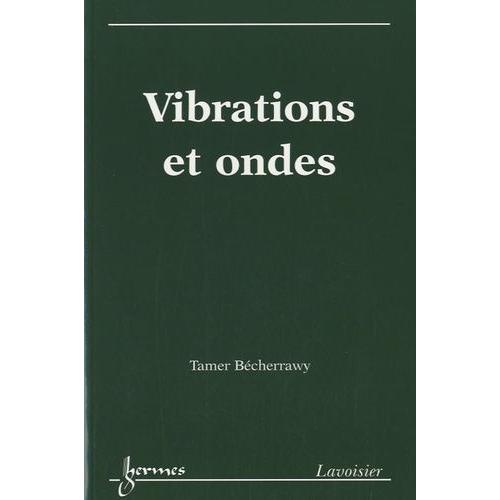 Vibrations Et Ondes   de Bcherrawy Tamer  Format Beau livre 